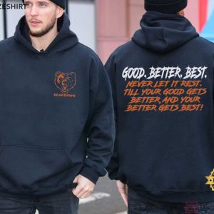 Bear Down Chicago Football Good Better Best T Shirt (3)