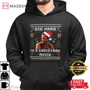 Die Hard Is A Christmas Movie Ugly Sweater T Shirt (3)