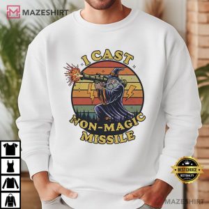 I Cast Non Magic Missile Funny Wizard Parody Meme T Shirt (4)
