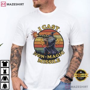 I Cast Non-Magic Missile Funny Wizard Parody Meme T-Shirt