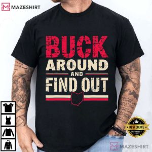 Buck Around And Find Out Ohio State Football T-Shirt