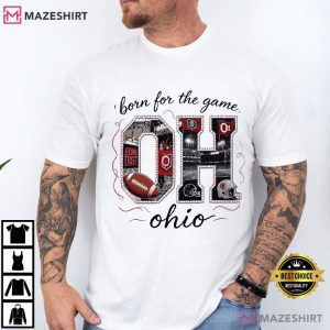 Born For The Game Ohio State Buckeyes Football Pride T-Shirt