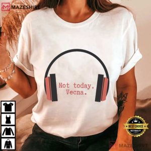 Stranger Things Not Today Vecna Sci Fi TV Show T Shirt (1)