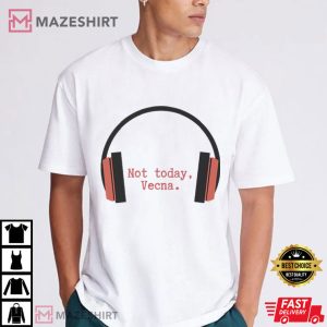 Stranger Things Not Today Vecna Sci Fi TV Show T Shirt (2)