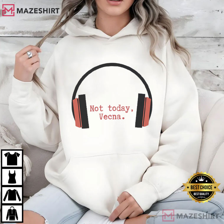 Stranger Things Not Today Vecna Sci-Fi TV Show T-Shirt Stranger Things Not Today Vecna Sci-Fi TV Show T-Shirt