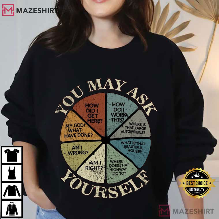 You May Ask Yourself Vintage Talking Heads Music T-Shirt You May Ask Yourself Vintage Talking Heads Music T-Shirt