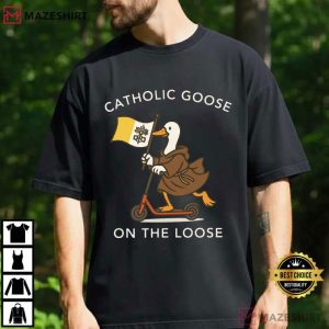 Catholic Religious Silly Goose Funny T-Shirt