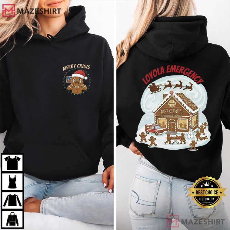 Loyola Emergency Gingerbread Merry Crisis Christmas T-Shirt Loyola Emergency Gingerbread Merry Crisis Christmas T-Shirt