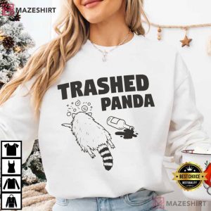 Raccoon Drunk Trashed Panda Funny T Shirt (4)