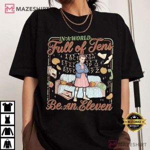Stranger Things In A World Full Of Tens Be An Eleven Christmas T Shirt (1)