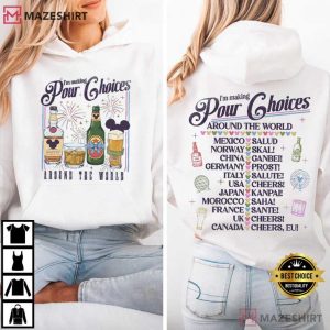 Disney I'm Making Pour Choices Around The World Epcot Drinking T Shirt (2)