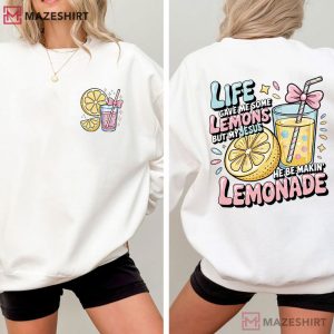 Life Gave Me Some Lemons Jesus Faith T Shirt (3)