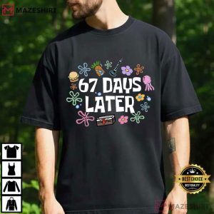 67 Days Later School Gen Z Alpha Meme Teacher T-Shirt