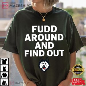 Fudd Around And Find Out Sarcastic T Shirt (1)