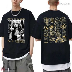 Stevie Nicks Don't Be A Lady Be A Legend Fan Merch T Shirt (4)