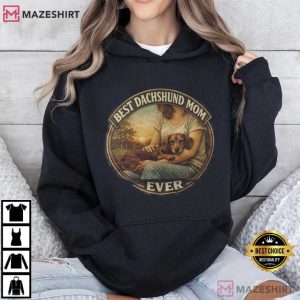 Best Dachshund Mom Ever T Shirt (4)