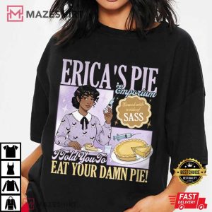 Erica Eat Your Damn Pie Funny Stranger Things 5 Movie T Shirt (1)