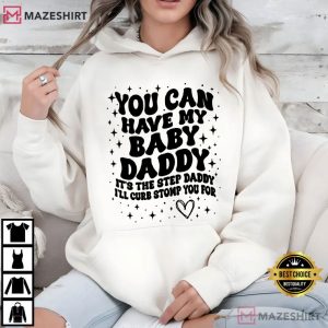 Baby Daddy Wavy Text Funny Sarcastic Step Daddy T Shirt (4)