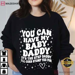 Baby Daddy Wavy Text Funny Sarcastic Step Daddy T Shirt (1)