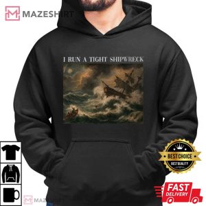 I Run A Tight Shipwreck Homeschool Mama Mother Day T Shirt (2)
