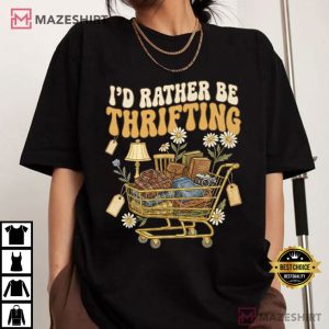 I’d Rather Be Thrifting Aesthetic Decor Cart T-Shirt