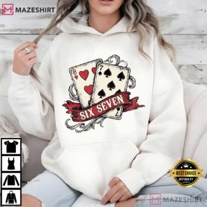 Playing Cards Valentine 6 7 Meme Viral T Shirt (3)