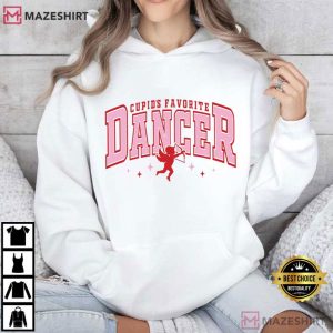 Cupid's Favorite Dancer Valentine T Shirt (3)