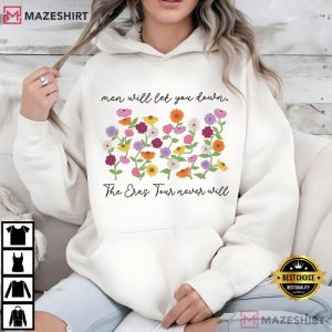 Men Will Let You Down The Eras Never Will Swifties Quote T Shirt (3)