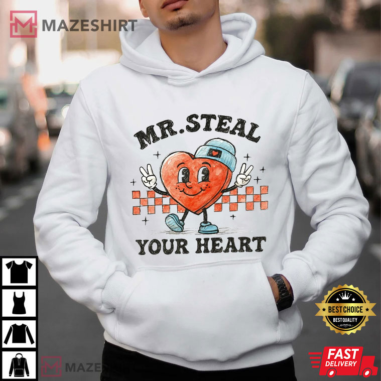 Mr Steal Your Heart Valentine's Day T-Shirt Mr Steal Your Heart Valentine's Day T-Shirt