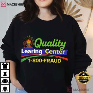 Quality Learning Center Funny Parody T Shirt (4)