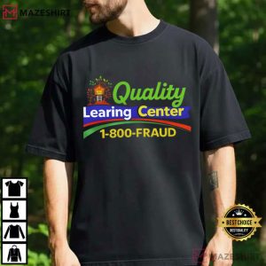 Quality Learning Center Funny Parody T Shirt (1)