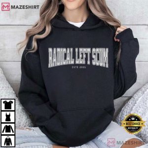 Radical Left Scum Anti Trump Custom T Shirt (3)