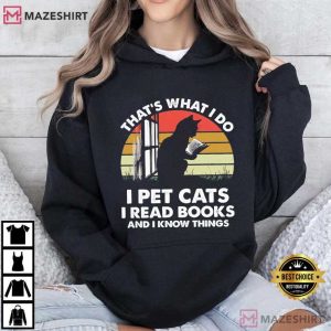 That's What I Do I Pet Cats I Read Books Reader Cat T Shirt (3)