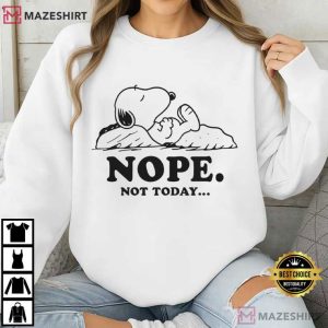 Snoopy Nope Not Today Funny Peanuts Cartoon T Shirt (4)