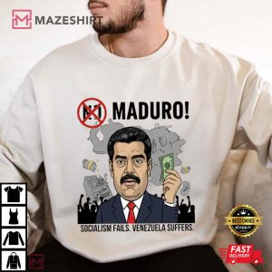 Maduro Socialism Fails Venezuela Suffered T Shirt (4)