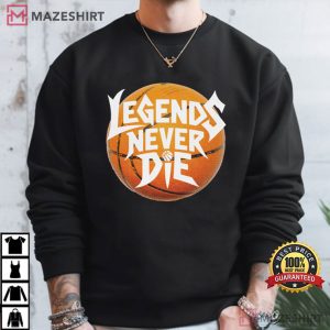 Legends Never Die Basketball Sports Graphic T Shirt (4)
