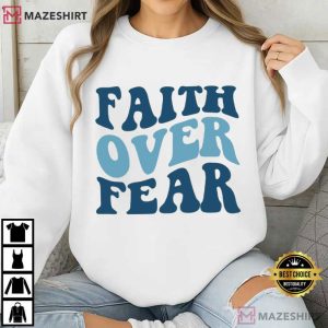 Faith Over Fear Christian Bible Verse T Shirt (2)