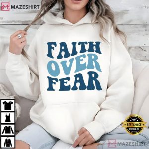 Faith Over Fear Christian Bible Verse T Shirt (3)