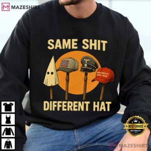 Anti Trump Same Shit Different Hat Meme Sarcastic FDT T Shirt (4)