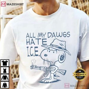 Snoopy All My Dawgs Hate ICE Meme T Shirt (1)