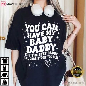 Baby Daddy Funny Sarcastic Wavy Text Step Daddy T-Shirt