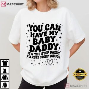 Baby Daddy Funny Sarcastic Wavy Text Step Daddy T Shirt (2)