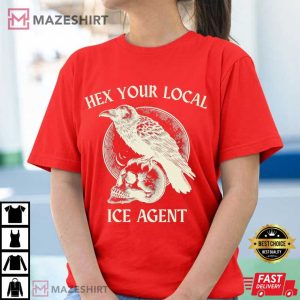 Hex Your Local ICE Agent Witchcraft Abolish ICE T Shirt (2)