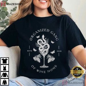 Organized Gang Of Wine Moms Political Serpent Cocktail Graphic T Shirt (2)