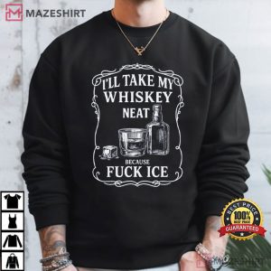 Whiskey Neat Fuck ICE Pro Immigrant Latino Activist T Shirt (1)