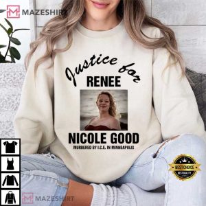 Justice For Renee Nicole Good 1990 2026 RIP T Shirt (1)