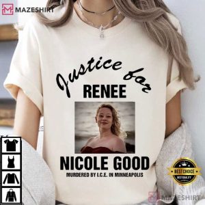 Justice For Renee Nicole Good 1990 2026 RIP T Shirt (3)