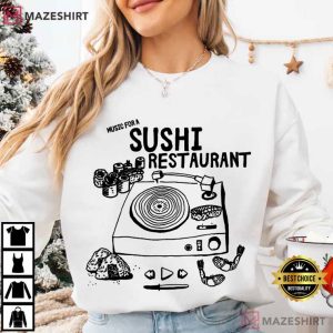 Harry Styles Music For A Sushi Restaurant Music Lyrics Merch T Shirt (1)