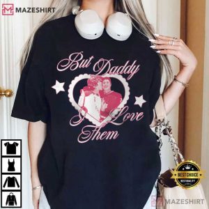 Ilya Shane But Daddy I Love Them Heated Rivalry T Shirt (1)