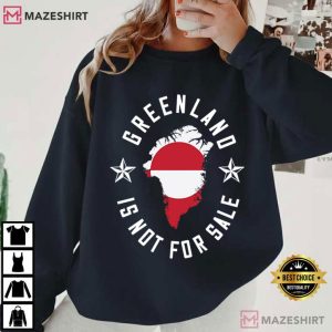 Greenland Is Not For Sale Map Flag Political Statement T Shirt (4)